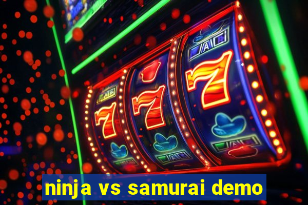 ninja vs samurai demo